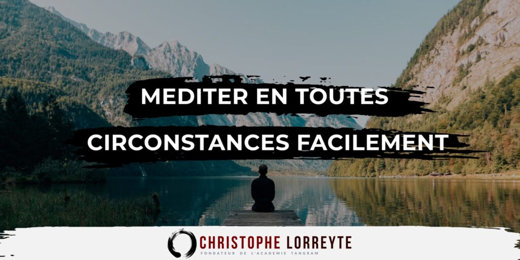 Couverture Mediter en toutes circonstances facilement